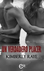 «Un verdadero placer» by Kimberly Raye