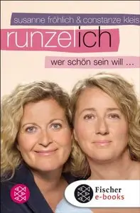Runzel-Ich: wer schön sein will ...
