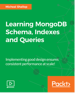 Learning MongoDB Schema, Indexes and Queries