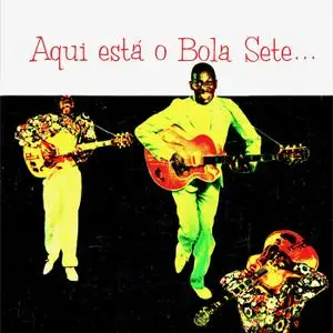 Bola Sete - Aqui Está O Bola Sete (Remastered) (1957; 2019)