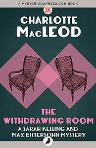 «The Withdrawing Room» by Charlotte MacLeod