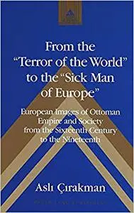 From the «Terror of the World» to the «Sick Man of Europe»