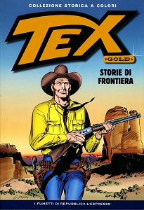 Tex Collezione Storica a Colori Gold - Volume 1 - Storie di Frontiera