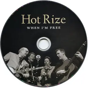 Hot Rize - When I'm Free (2014)