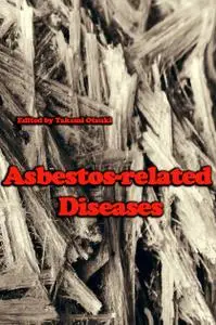 "Asbestos-related Diseases" ed. by Takemi Otsuki