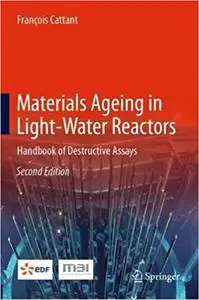 Materials Ageing in Light-Water Reactors: Handbook of Destructive Assays