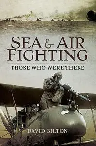 «Sea and Air Fighting» by David Bilton
