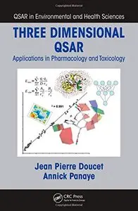 Three Dimensional QSAR: Applications in Pharmacology and Toxicology (QSAR in Environmental and Health Sciences) (Repost)