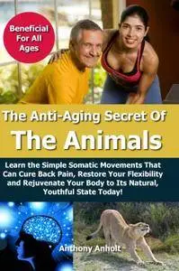 Anti Aging Secret of the Animals