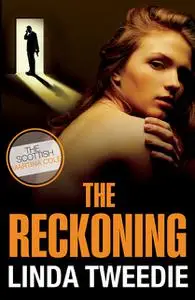«The Reckoning» by Linda Tweedie