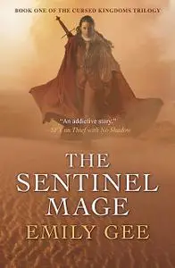 «The Sentinel Mage» by Emily Gee