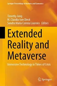 Extended Reality and Metaverse: Immersive Technology in Times of Crisis