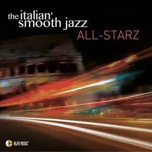 Various - The Italian Smooth Jazz All-Starz (2016/2017) [Official Digital Download 24-bit/96kHz]