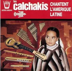 Los Calchakis - Sing Latin America 