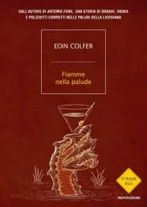 Eoin Colfer - Fiamme nella palude