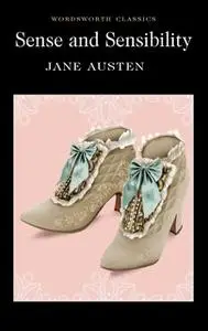 «Sense and Sensibility» by Jane Austen