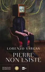 Lorenzo Vargas - Pierre non esiste
