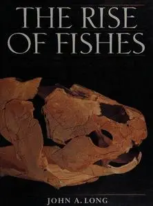 The Rise of Fishes: 500 Million Years of Evolution