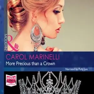 «More Precious than a Crown» by Carol Marinelli