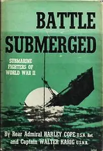 Battle submerged;: Submarine fighters of World War II
