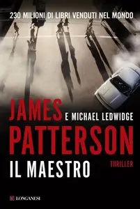 James Patterson, Michael Ledwidge - Il maestro