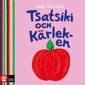 «Tsatsiki och Kärleken» by Moni Nilsson