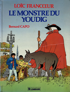 Loïc Francœur - Tome 2 - Le Monstre du Youdig