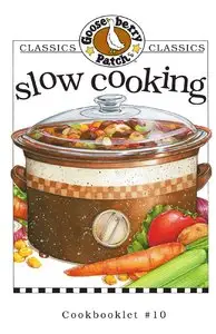Slow Cooking (Gooseberry Patch) (Classic Cookbooklets)