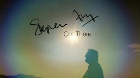 BBC - Stephen Fry: Out There (2013)