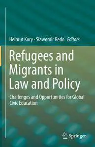 Refugees and Migrants in Law and Policy: Challenges and Opportunities for Global Civic Education