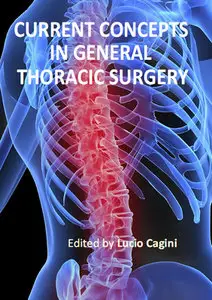 "Current Concepts in General Thoracic Surgery" ed. by Lucio Cagini