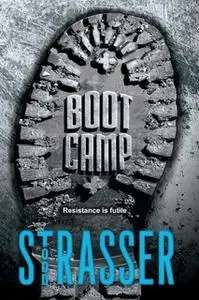 «Boot Camp» by Todd Strasser