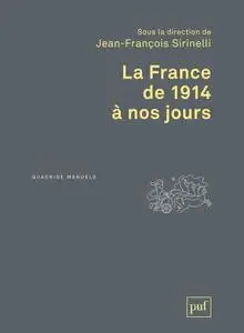 Jean-François Sirinelli, "La France de 1914 à nos jours"