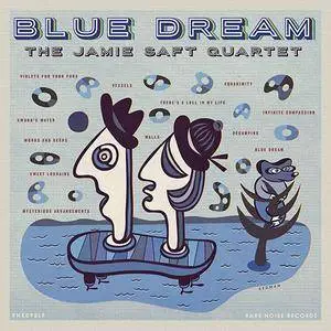 Jamie Saft Quartet - Blue Dream (2018)