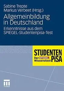 Allgemeinbildung in Deutschland: Erkenntnisse aus dem SPIEGEL-Studentenpisa-Test