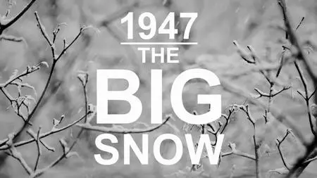 CH5.- The Big Snow of '47 (2023)