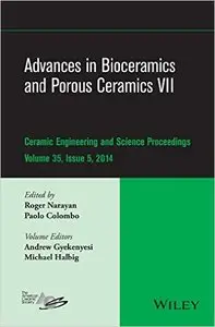 Advances in Bioceramics and Porous Ceramics VII: Volume 35, Issue 5