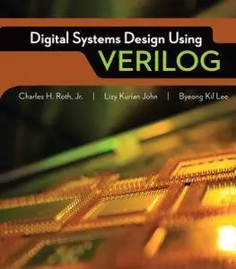 Digital Systems Design Using Verilog