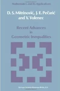 Recent Advances in Geometric Inequalities [Repost]