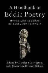 A Handbook to Eddic Poetry: Myths and Legends of Early Scandinavia