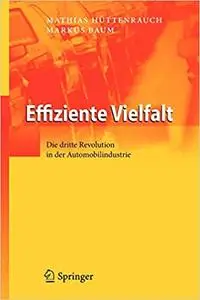 Effiziente Vielfalt: Die dritte Revolution in der Automobilindustrie (Repost)