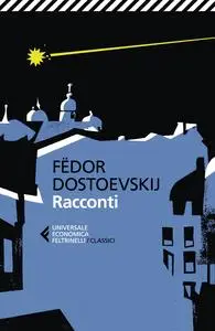 Racconti - Fedor Dostoevskij