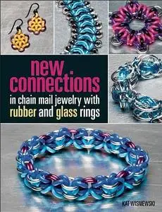 New Connections in Chain Mail Jewelry with Rubber and Glass Rings (Repost)