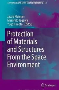 Protection of Materials and Structures From the Space Environment