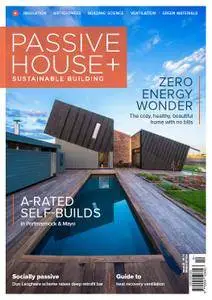 Passive House+ - Issue 23 2017 (Irish Edition)