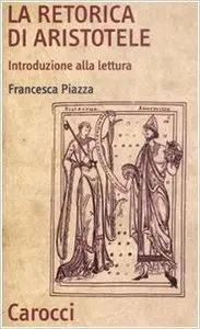 La Retorica di Aristotele. Introduzione alla lettura