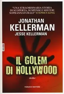 Jonathan Kellerman, Jesse Kellerman - Il golem di Hollywood