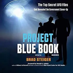 Project Blue Book: The Top Secret UFO Files That Revealed the Government Cover-Up [Audiobook]