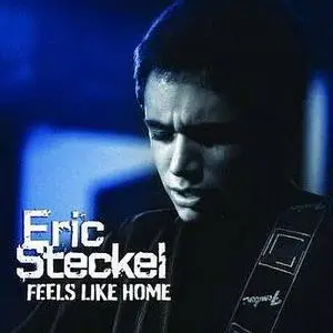 Eric Steckel - Feels Like Home (2008)