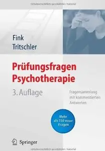 Prüfungsfragen Psychotherapie: Fragensammlung mit kommentierten Antworten (repost)